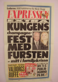 [“The King’s Champagne party with the Prince, in the middle of the family crisis”] Poster (33 x 55 cm) by Expressen viewed all around the Kingdom, on this specific 24th of April 2010, inauguration date of the New High Council of Magistracy (see letter to H.M. the King). Photo: BIMCAM. 